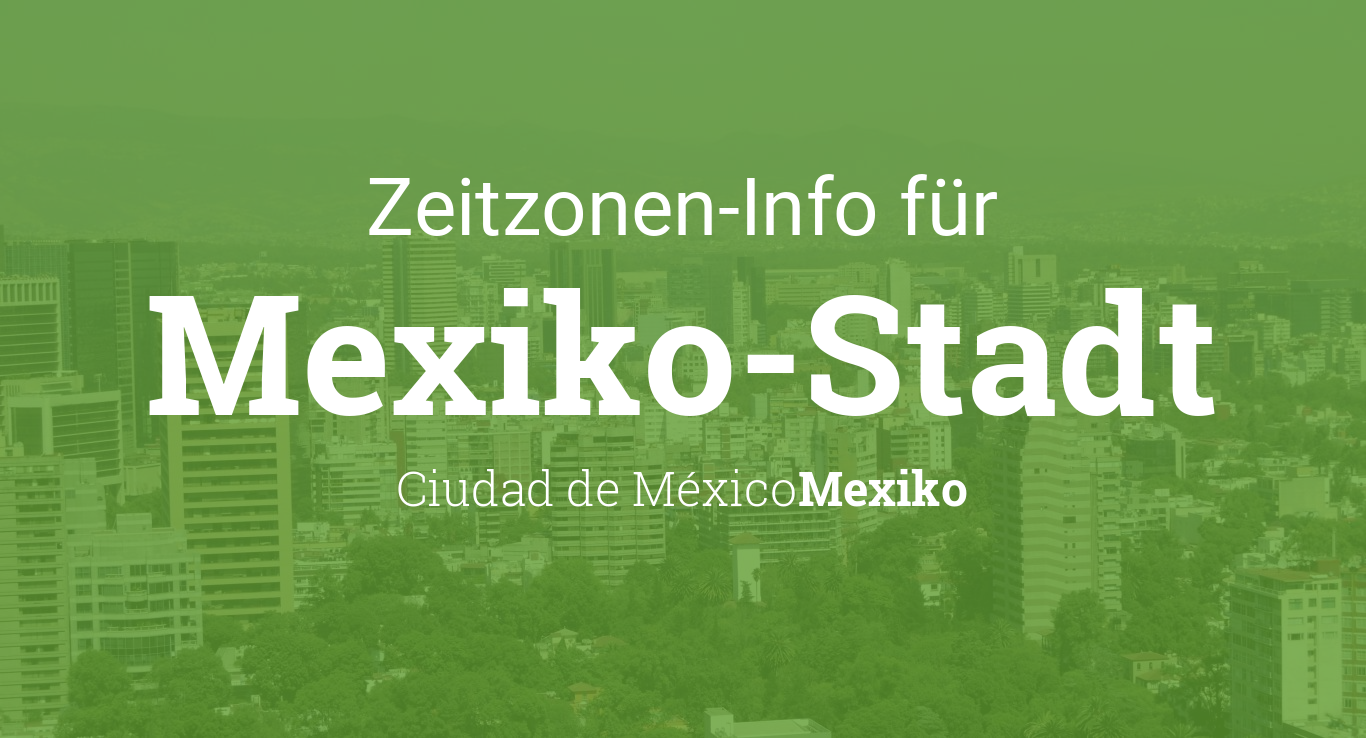 Zeitzone Mexico City
